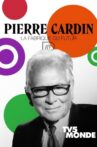 Pierre Cardin: La Fabrique du Futur Movie Streaming Online