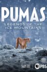 Pumas: Legends of the Ice Mountains Movie Streaming Online