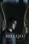 Reflejo Movie Streaming Online