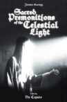 Sacred Premonitions of the Celestial Light Movie Streaming Online