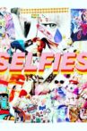 Selfies Movie Streaming Online