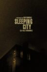 Sleeping City - La ville endormie (a prologue for Noctambule) Movie Streaming Online