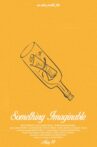Something Imaginable Movie Streaming Online