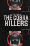 The Cobra Killers Movie Streaming Online