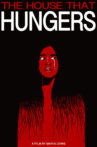 The House That Hungers Movie Streaming Online