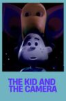The Kid and the Camera Movie Streaming Online