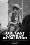 The Last Cowboy In Salford Movie Streaming Online