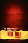 The Making of 'Kill Bill Vol. 2' Movie Streaming Online
