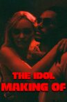 The Making of The Idol Movie Streaming Online