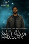 The Metropolitan Opera: The Life and Times of Malcolm X Movie Streaming Online