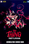 The Thing Returns Movie Streaming Online
