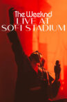 The Weeknd: Live at SoFi Stadium Movie Streaming Online