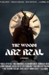 The Woods Are Real Movie Streaming Online