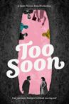 Too Soon Movie Streaming Online