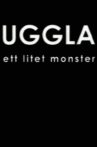 Uggla - Ett litet monster Movie Streaming Online