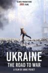 Ukraine: the Road to War Movie Streaming Online