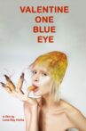 Valentine One Blue Eye Movie Streaming Online