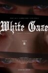 White Gaze Movie Streaming Online