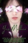 Yes, Mother Movie Streaming Online