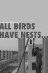 All Birds Have Nests... Movie Streaming Online