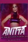 Anitta - Planeta Atlantida 2018 Movie Streaming Online