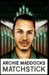 Archie Maddocks: Matchstick Movie Streaming Online