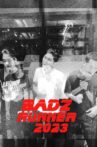 Badz Runner 2023 Movie Streaming Online