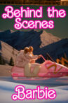 Behind the Scenes of Barbie Movie Streaming Online