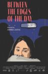 Between the Edges of the Day Movie Streaming Online