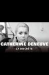 Catherine Deneuve, la discrète Movie Streaming Online