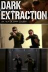 DARK EXTRACTION Movie Streaming Online