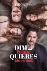 Dime lo que quieres (de verdad) Movie Streaming Online