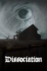Dissociation Movie Streaming Online
