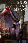Ends and Means Movie Streaming Online