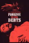 Forgive Us Our Debts Movie Streaming Online