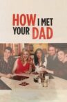 How I Met Your Dad Movie Streaming Online
