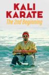 Kali Karate: The Second Beginning Movie Streaming Online