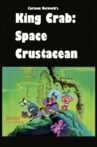 King Crab: Space Crustacean Movie Streaming Online