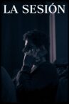 La Sesión Movie Streaming Online