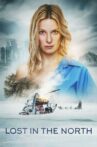 Lost in the North Movie Streaming Online