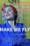 Make Me Fly Movie Streaming Online