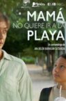 Mama Doesn’t Want to Go to the Beach Movie Streaming Online