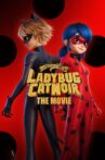 Miraculous: Ladybug & Cat Noir, The Movie Movie Streaming Online