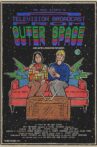 Mo and Steph's A Television Broadcast from Outer Space Movie Streaming Online