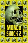 Mondo Shock 2 Movie Streaming Online