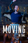 Moving in Time Movie Streaming Online