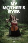My Mother's Eyes Movie Streaming Online