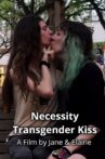 Necessity: Transgender Kiss Movie Streaming Online