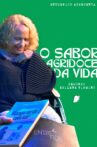 O Sabor Agridoce da Vida segundo Erilene Firmino Movie Streaming Online