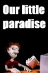 Our Little Paradise Movie Streaming Online